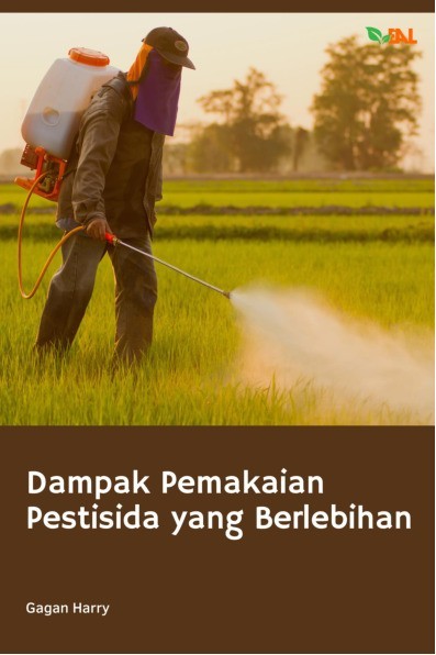 Dampak Pemakaian Pestisida yang Berlebihan